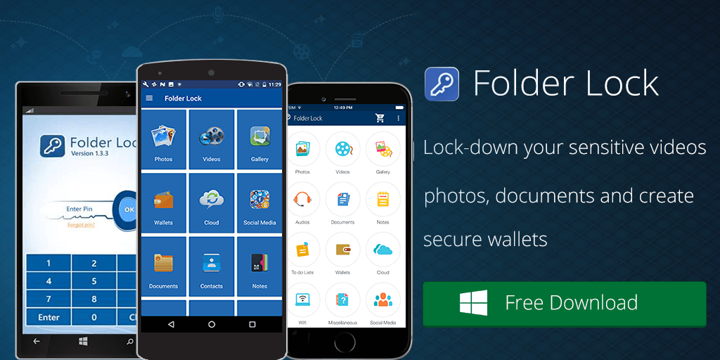Folder Lock App for Android, iPhone & Windows Phone.