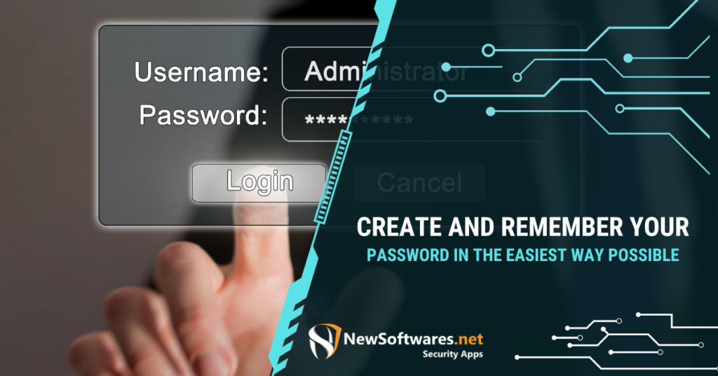 Create And Remember Your Password In The Easiest Way Possible