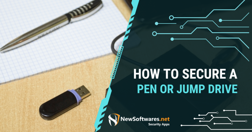 How To Secure A Pen Or Jump Drive