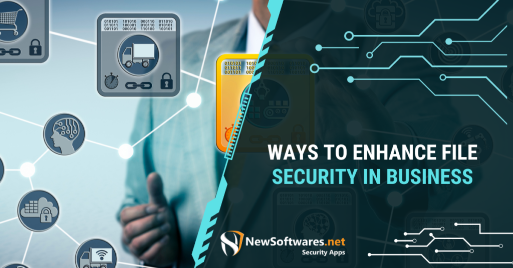 Ways To Enhance File Security In Business