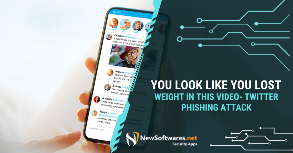 You Look Like You Lost Weight In This Video- Twitter Phishing Attack