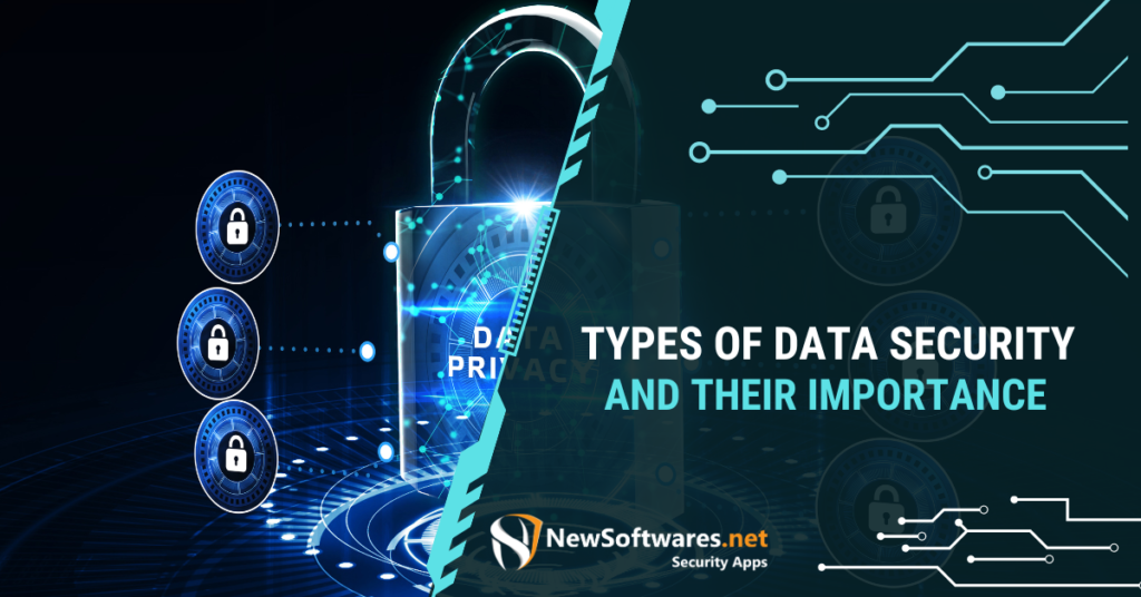 Types Of Data Security And Their Importance