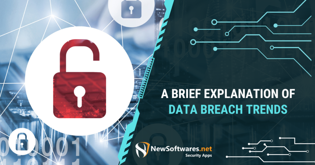 A Brief Explanation Of Data Breach Trends