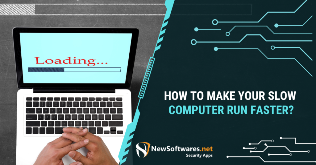 How To Make Your Slow Computer Run Faster