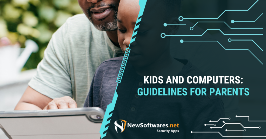 Kids And Computers: Guidelines For Parents