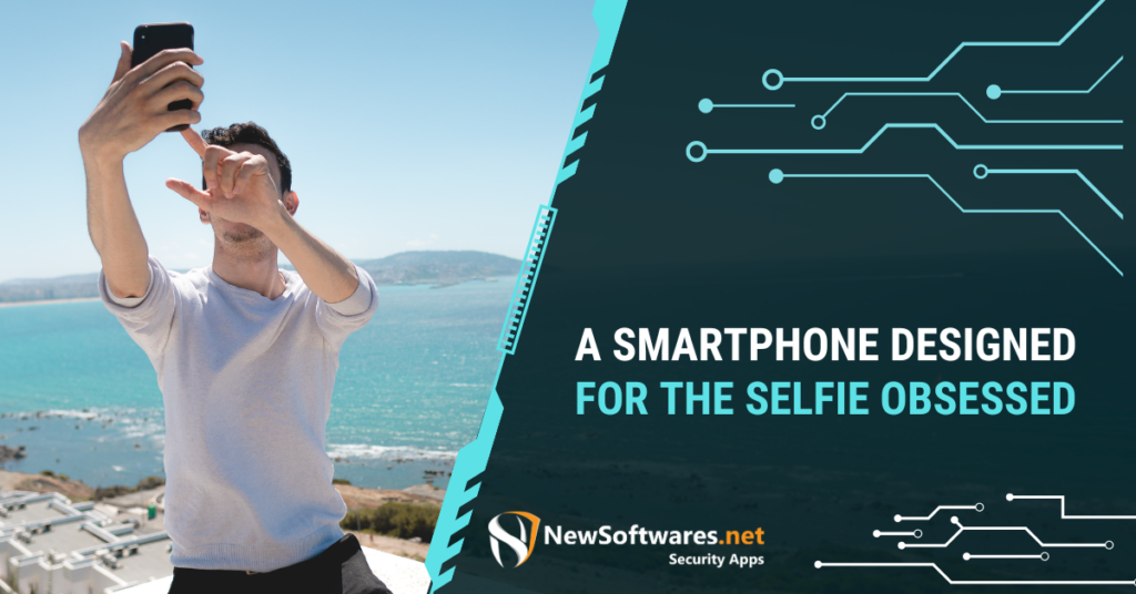 A Smartphone Designed For The Selfie Obsessed