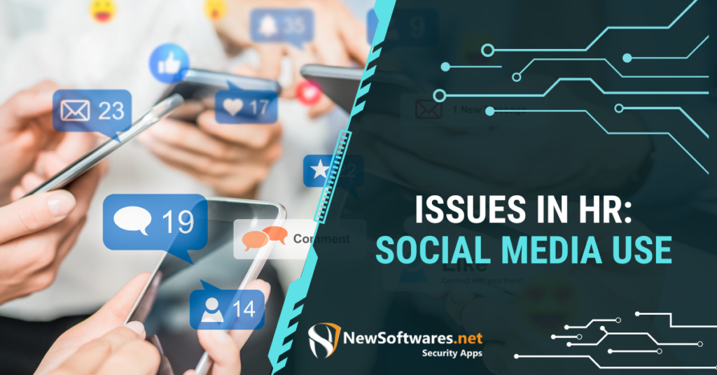 Issues In HR: Social Media Use