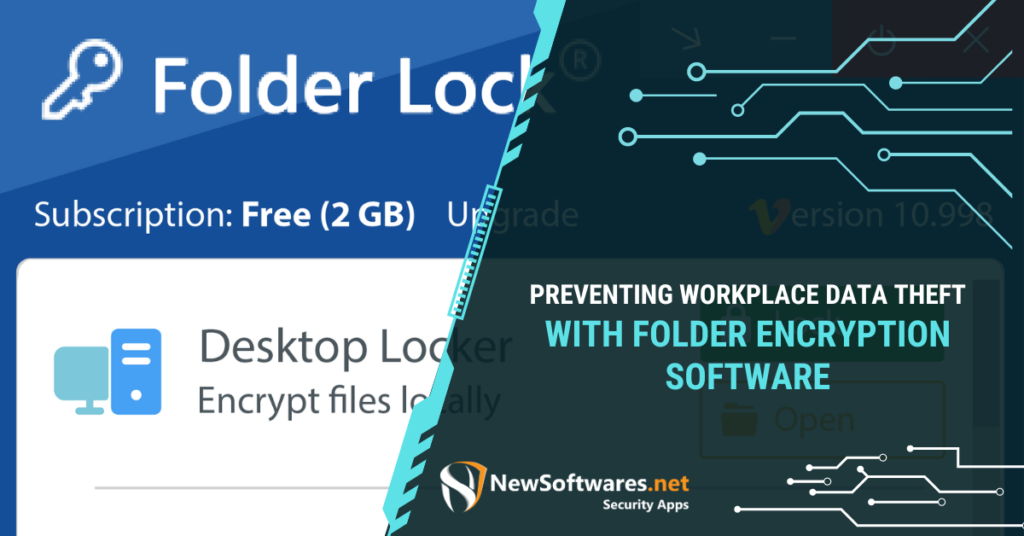 Preventing Workplace Data Theft With Folder Encryption Software