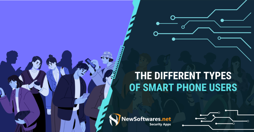 The Different Types Of Smart Phone Users
