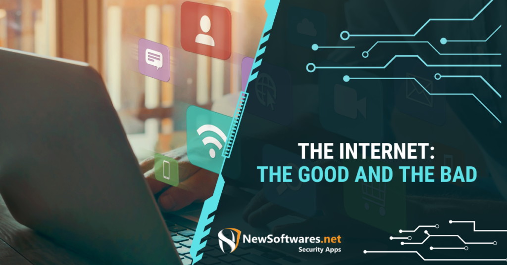 The Internet: The Good And The Bad