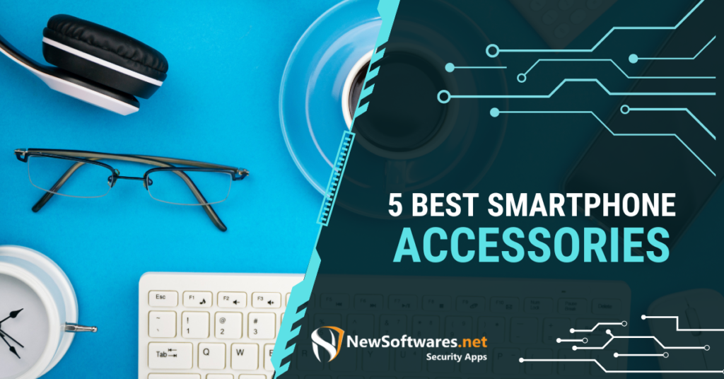 5 Best Smartphone Accessories