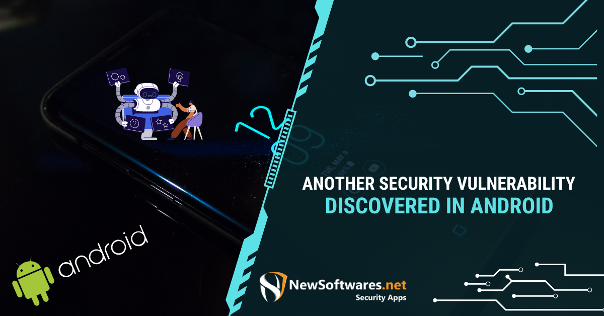 Another Security Vulnerability Discovered In Android - Newsoftwares.net ...