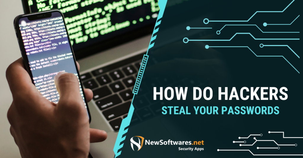 How Do Hackers Steal Your Passwords