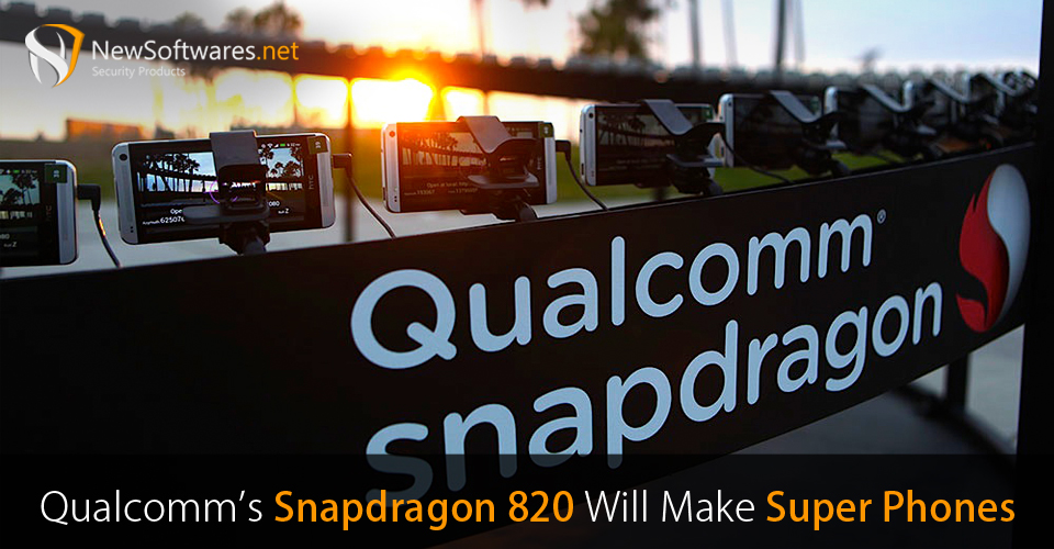 Qualcomms-Snapdragon Qualcomm’s snapdragon 820 super phones