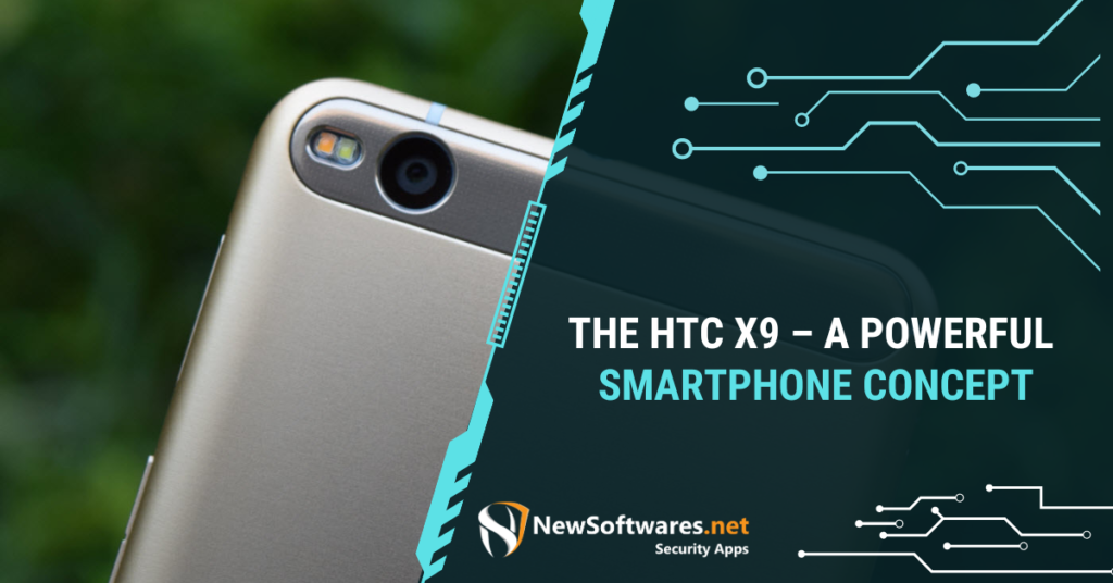 The HTC X9 – A Powerful Smartphone Concept
