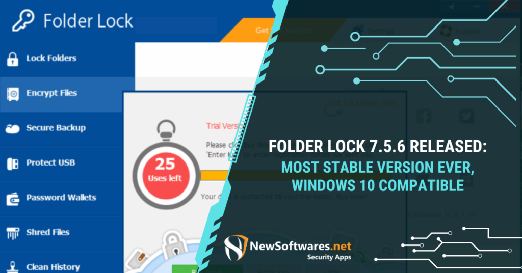 Folder Lock 7.5.6 Released : Most Stable Version Ever, Windows 10 Compatible