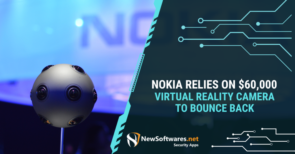 Nokia Relies On $60,000 Virtual Reality Camera To Bounce Back