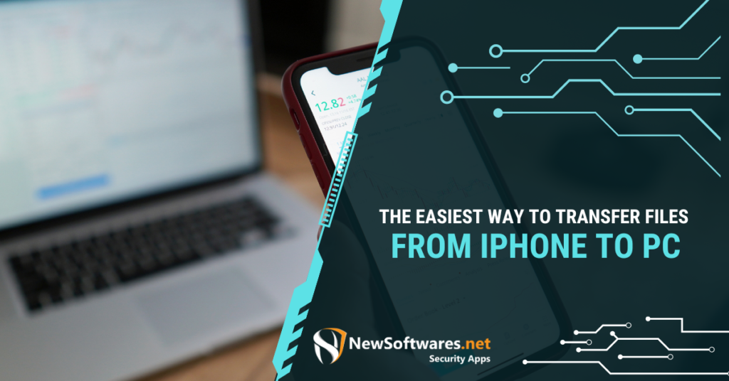 Easiest Way To Transfer Files From IPhone To PC