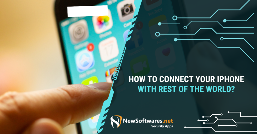 How To Connect Your IPhone With Rest Of The World