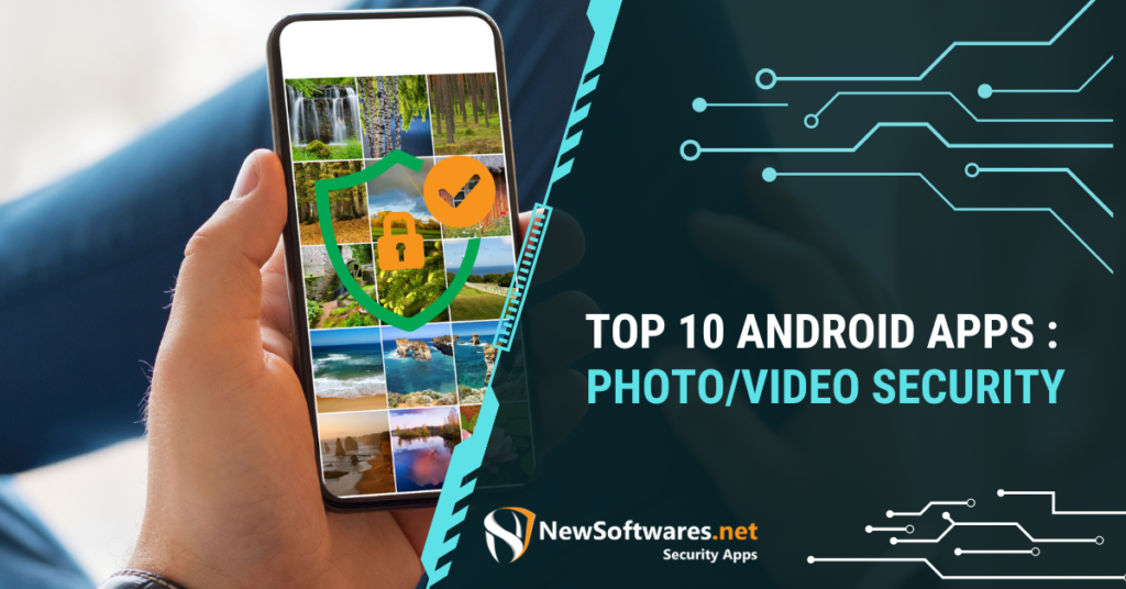 Top 10 Android Apps : Photo/Video Security