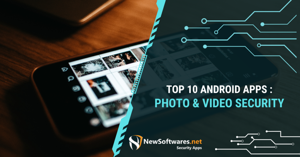 Top 10 Android Apps : Photo & Video Security