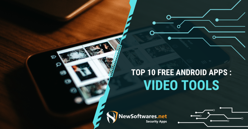 Top 10 Free Android Apps : Video Tools