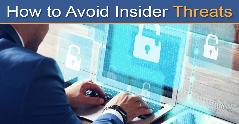 avoid insider threats