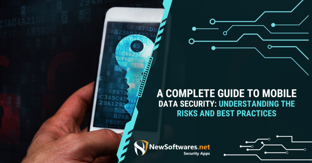 A Complete Guide to Mobile Data Security