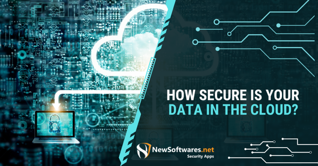 Secure Is Your Data in the Cloud