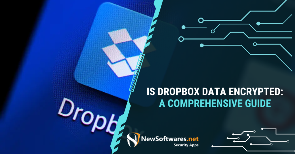 Is Dropbox Data Encrypted