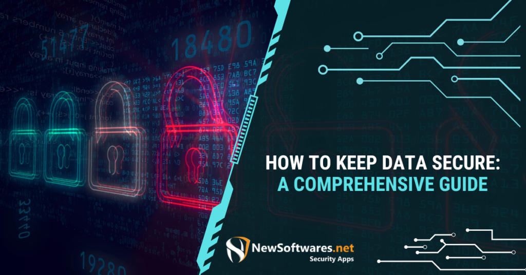 How to Keep Data Secure