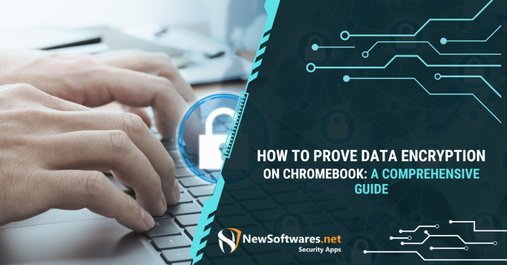 How to Prove Data Encryption on Chromebook