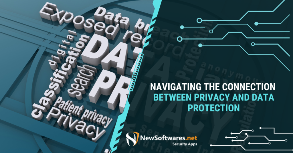Navigating the Connection between Privacy and Data Protection