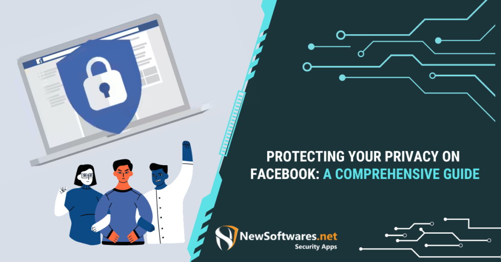 Protecting Your Privacy on Facebook