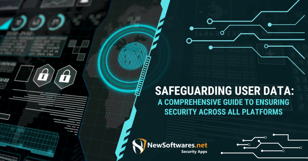 Safeguarding User Data