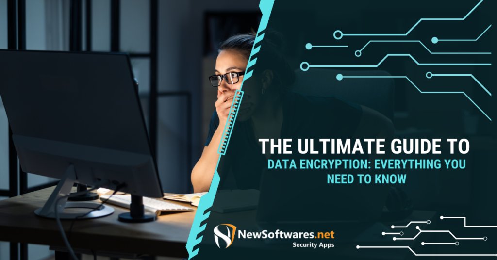 Ultimate Guide to Data Encryption