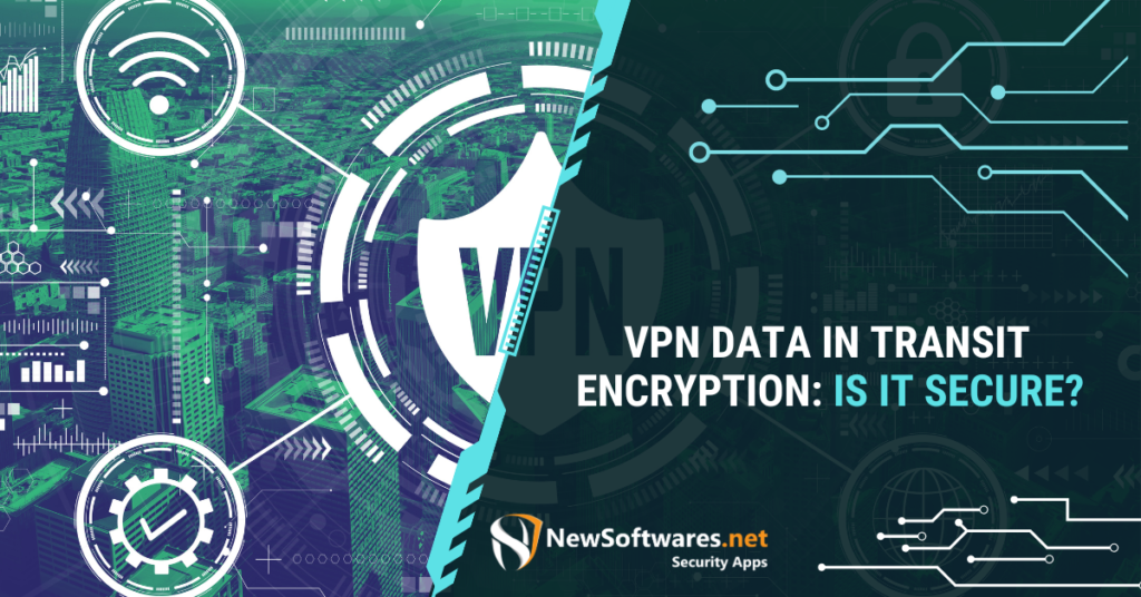 VPN Data In Transit Encryption