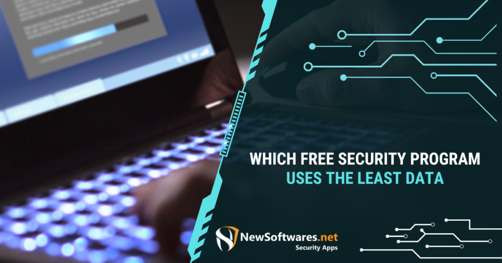 Which Free Security Program Uses the Least Data