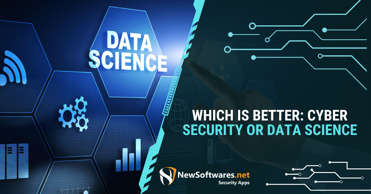 which-is-better-cyber-security-or-data-science
