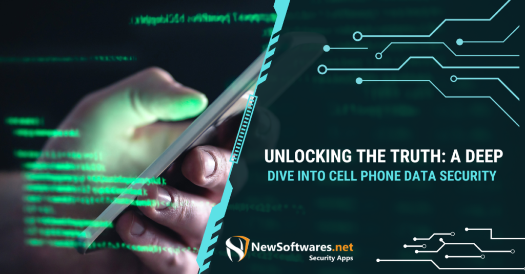 A Deep Dive into Cell Phone Data Security