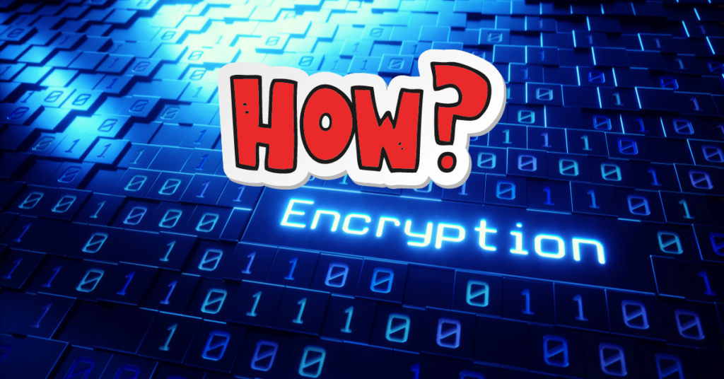 What is encryption and how does it work? 