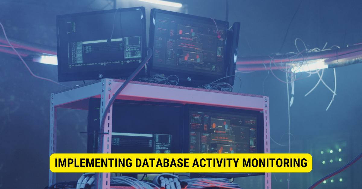 What is Database Activity Monitoring? DAM Explained