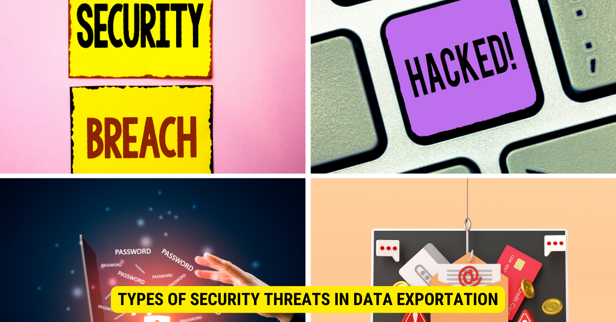 What are the main threats to data Exportation? 