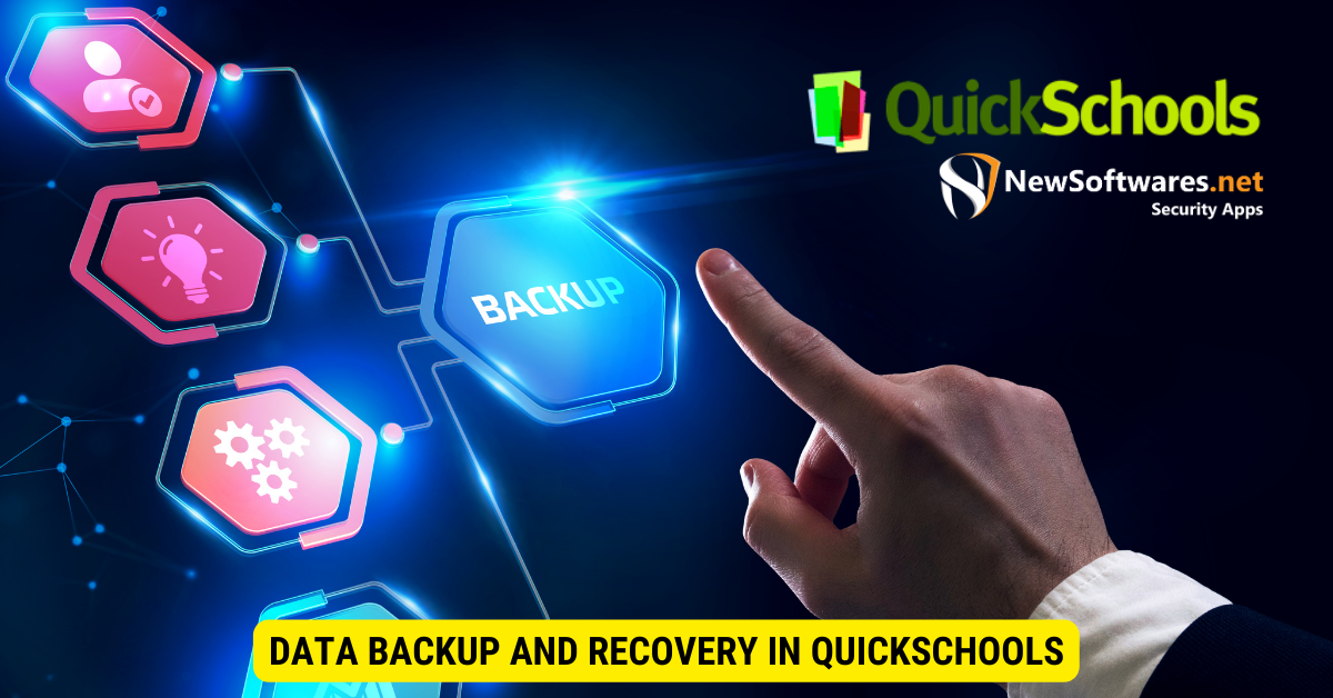 Data Backup and Recovery in QuickSchools