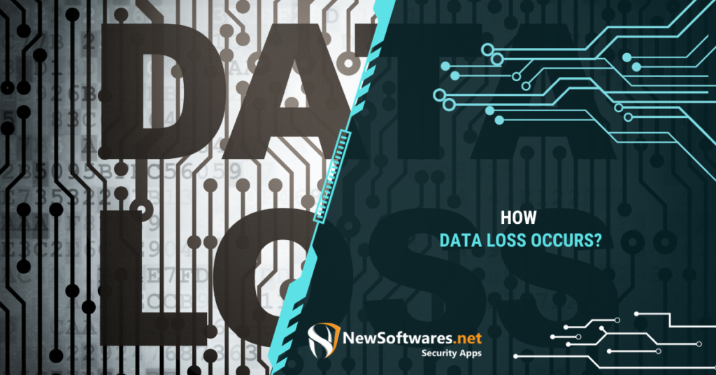 What are causes of data loss?