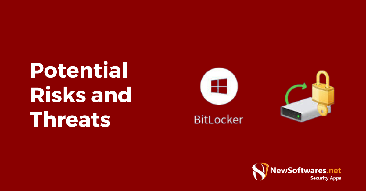 Potential Risks and Threats Bitlocker