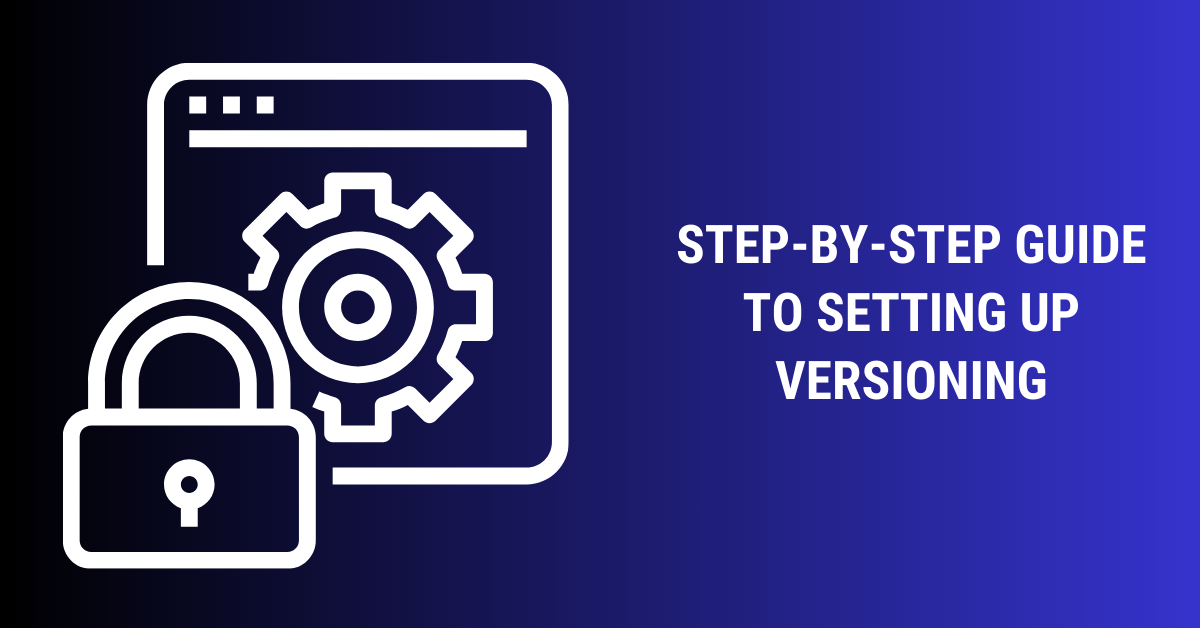 How do you implement data versioning?