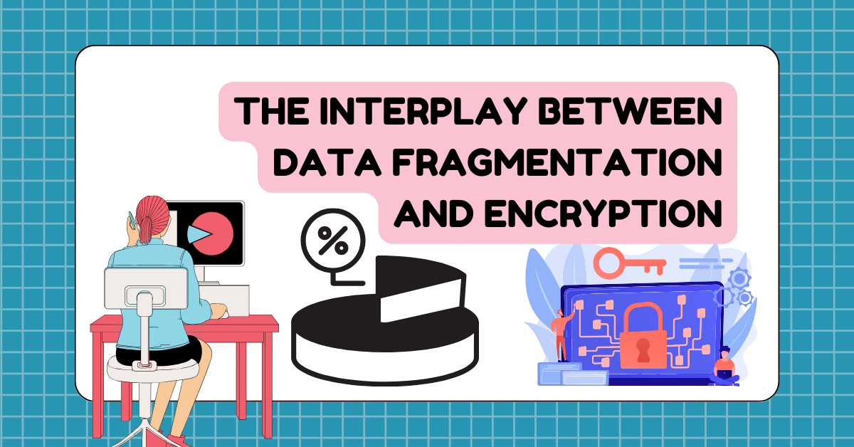Fragmentation based encryption
