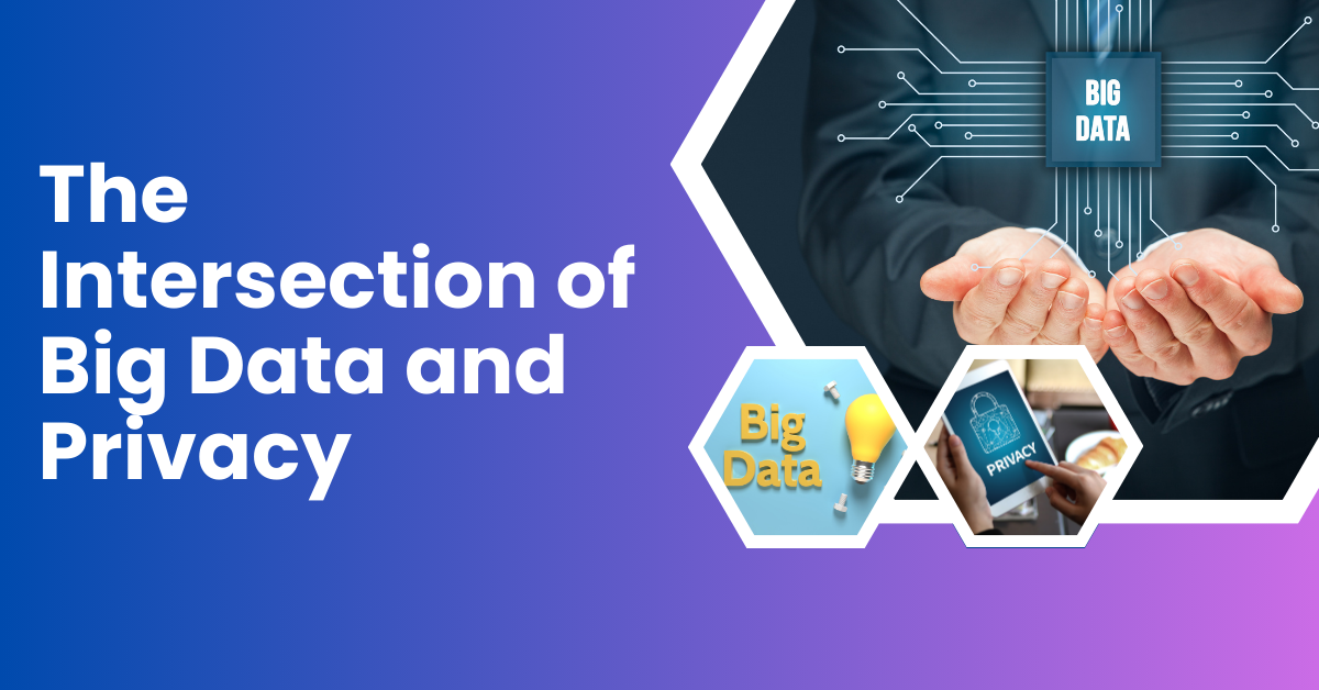 Big data: the greater good or invasion of privacy?