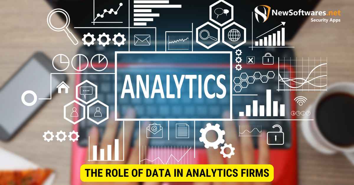 Role of Data in Analytics Firms